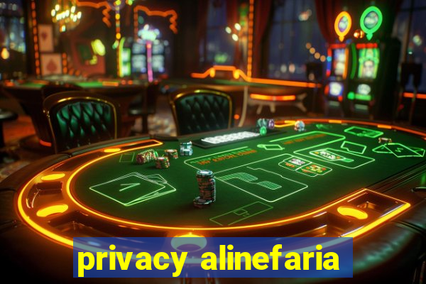 privacy alinefaria